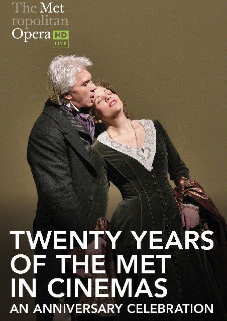 The Met Opera 2026-7 Season: TWENTY YEARS OF THE MET IN CINEMAS: AN ANNIVERSARY CELEBRATION